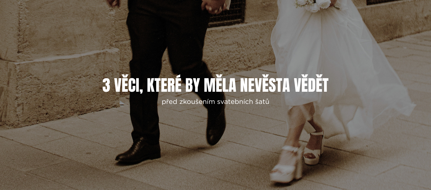 3 věci, které by nevěsta měla vědět před zkoušením svatebních šatů