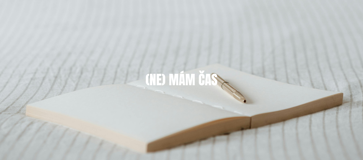 (Ne) Mám čas