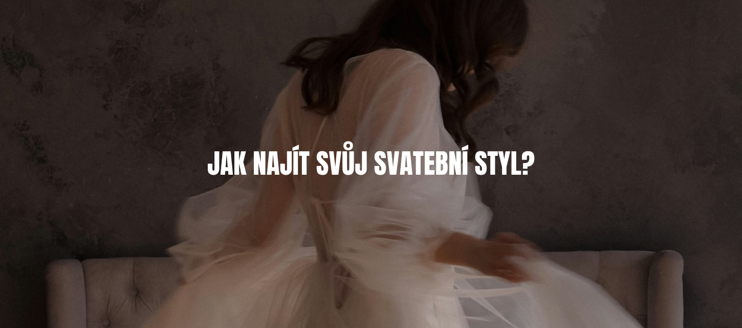 Jak najít svůj svatební styl?