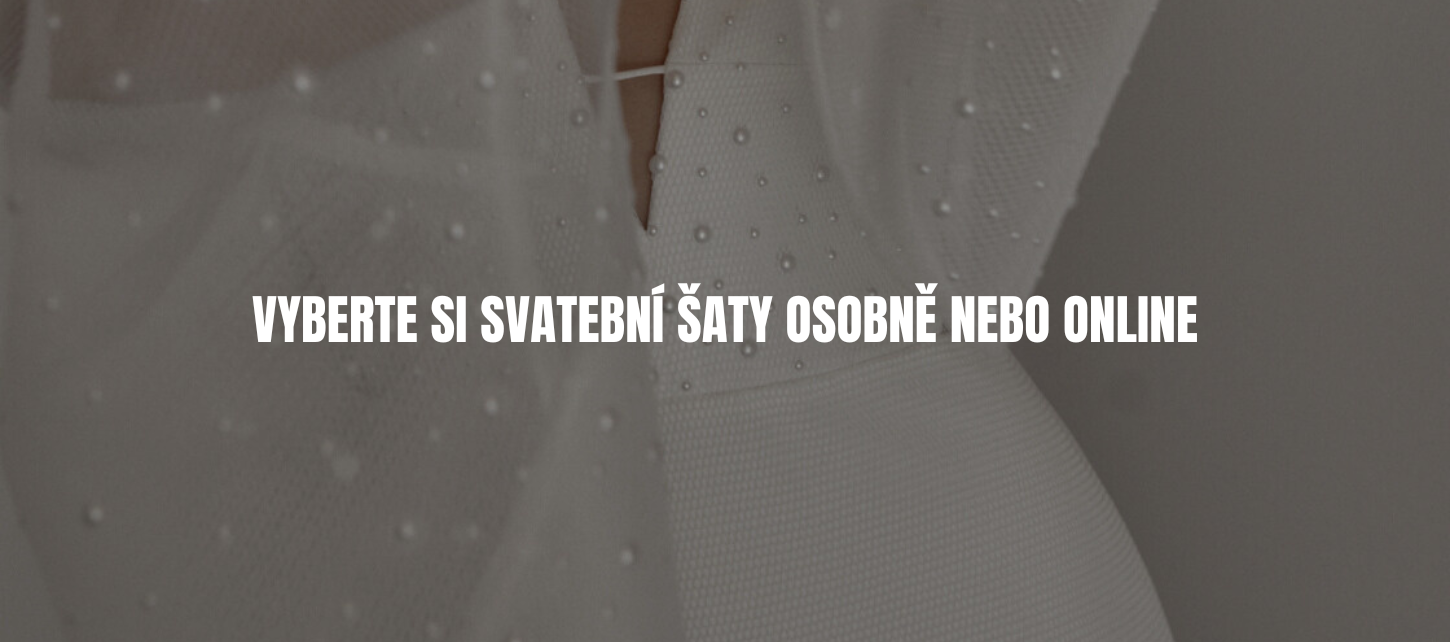 Vyberte si svatební šaty osobně nebo online